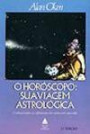 O Horóscopo: Sua Viagem Astrológica