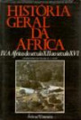 Historia Geral da Africa : a Africa do Seculo xii ao Seculo xvi