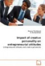 Impact of creative personality on entrepreneurial attitudes: Entrepreneurial attitudes and creative personality
