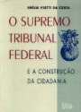 Supremo Tribunal Federal E A Construçao Da : Cidadania