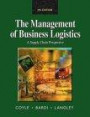 Management of Business Logistics: A Supply Chain Perspective