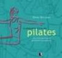 Pequeno Livro de Pilates, o : Guia Pratico que Dispensa Professores e Equipament