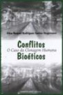 Conflitos Bioeticos : o Caso da Clonagem Humana