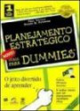Planejamento Estrategico Para Dummies : o Melhor Roteiro Para Planejamento Estrategico ef