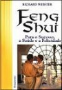 Feng Shui Para o Sucesso, a Saúde e a Felicidade