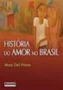 Historia Do Amor No Brasil