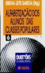 Alfabetizaçao Dos Alunos Das Classes Populare