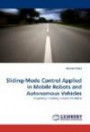 Sliding-Mode Control Applied in Mobile Robots and Autonomous Vehicles: Trajectory-Tracking Control Problem