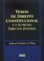 Temas De Direito Constitucional : E O Supremo Tribunal Federal