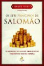 Sete Principios de Salomao, os : os Segredos do Sucesso Financeiro do Homem Mais ri
