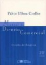 Manual de Direito Comercial Coelho : Direito de Empresa