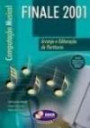 Computaçao Musical - Finale 2001 : Arranjo E Editoraçao De Partitura