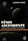 Fenix Ascendente : Explorando O Plutao Astrologico