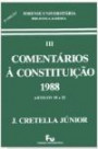 Comentarios A Constituiçao De 1988, V.3 : Art. 18º A 22º