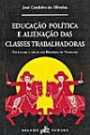Educacao Politica e Alienacao das Classes Trabalhista : um Estudo a Partir das Historias de Trancoso