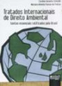Tratados Internacionais De Direito Ambiental : Textos Essenciais Ratificados Pelo Brasil