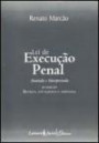 lei de Execucao Penal : Anotada e Interpretada