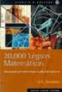 20000 Leguas Matematicas : um Passeio Pelo Misterioso Mundo dos Numero