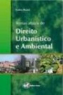 Temas Atuais De Direito Urbanistico E Ambiental