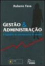 Gestao & Administraçao : A Trajetoria De Uma Executiva De Sucesso