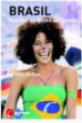 Brasil: Futebol ao Ritmo do Samba