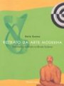 Retrato Da Arte Moderna : Uma Historia No Brasil E No Mundo Ocidental