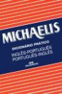 Michaelis Dicionario Pratico Ingles/Portugues e Portugues/Ingles