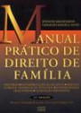Manual Pratico de Direito de Familia