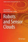 Robots and Sensor Clouds (Studies in Systems, Decision and Control)