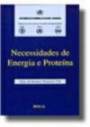 Necessidades de Energia e Proteina : Serie de Relatos Tecnicos 724