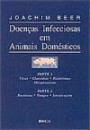 Doencas Infecciosas em Animais Domesticos : Part 1 - Virus Clam - Rick Micop Part 2 Bact Fung