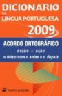 Dicionário Editora da Língua Portuguesa 2009 - Acordo Ortográfico