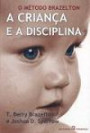 A Criança e a Disciplina