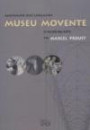 Museu Movente : O Signo Na Arte Em Marcel Proust