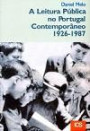 A Leitura Pública no Portugal Contemporâneo 1926-1987