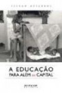 Educaçao Para Alem Do Capital, A