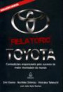 Relatorio Toyota : Contradicoes Responsaveis Pelo Sucesso da Maior