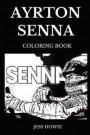 Ayrton Senna Coloring Book: Legendary Formula One Driver and All Time Driving Icon, Popular Sports Star and Motivation Success Story Inspired Adul