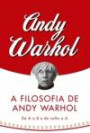 Filosofia de Andy Warhol, a