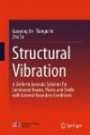 Structural Vibration: A Uniform Accurate Solution for Laminated Beams, Plates and Shells with General Boundary Conditions (Springer Series in Solid and Structural Mechanics)