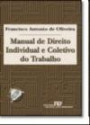 Manual De Direito Individual E Coletivo Do : Trabalho - Doutrina, Jurisprudencia, Direito