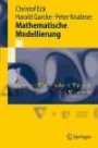 Mathematische Modellierung (Springer-Lehrbuch)
