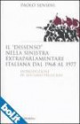 Il «dissenso» nella sinistra extraparlamentare italiana dal 1968 al 1977