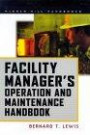 Facility Manager's Operation And Maintenance Handbook