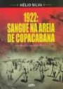 1922: Sangue Na Areia De Copacabana : Ciclo De Varga