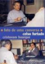 Foto de uma Conversa : Celso Furtado e Cristovam Buarque