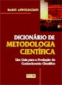Dicionario de Metodologia Cientifica : um Guia Para a Producao do Conhecimento Cientifica