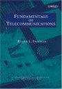 Fundamentals of Telecommunications (Wiley Series in Telecommunications and Signal Processing)