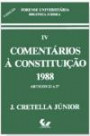 Comentarios A Constituiçao De 1988, V.4 : Art. 23º A 37º