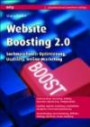 Website Boosting 2.0: Suchmaschinen-Optimierung, Usability, Online-Marketing
